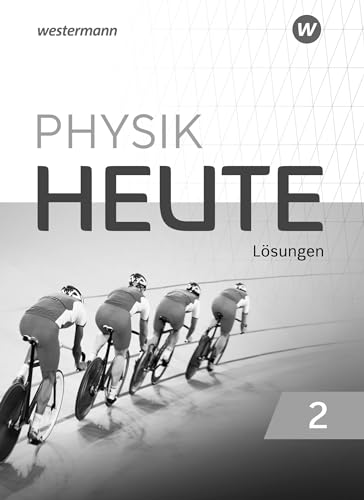 Beispielbild fr Physik heute - Ausgabe 2019 fr das G9 in Nordrhein-Westfalen: Lsungen 2 zum Verkauf von medimops