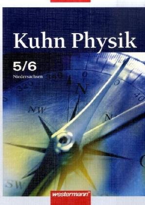 Beispielbild fr Kuhn Pysik. Ausgabe 2005 fr Gymnasien in Niedersachsen: Kuhn Physik 5/6. Niedersachsen: Gymnasium zum Verkauf von medimops