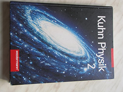 Kuhn Physik 2, 11.-13. Schuljahr, Grundkurse (9783141521412) by Bang, Gunter; Euler, Manfred; KreÃŸ, Kurt; Kuhn, Wilfried