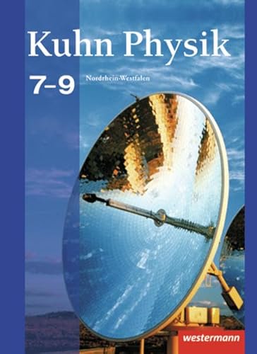 Beispielbild fr Kuhn Physik 7 - 9. Schlerband. Gymnasium. Nordrhein-Westfalen: Ausgabe 2009 zum Verkauf von medimops