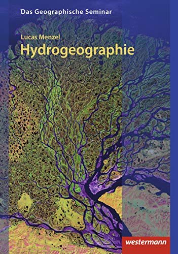 Beispielbild fr Hydrogeographie: Grundlagen der Allgemeine Hydrogeographie zum Verkauf von medimops