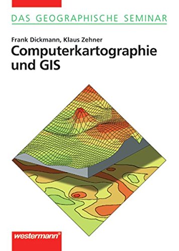Beispielbild fr Computerkartographie und GIS: 2. Auflage 2001 mit Demo-CD-ROM (Das Geographische Seminar) zum Verkauf von medimops