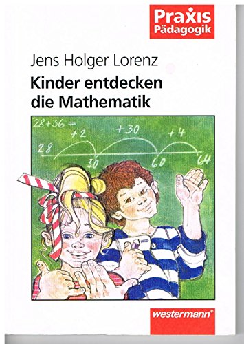 Stock image for Kinder entdecken die Mathematik (Praxis Pdagogik) for sale by medimops