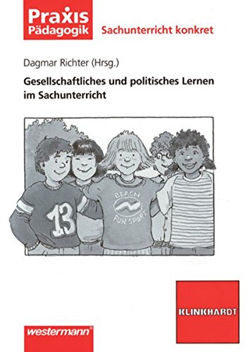 Gesellschaftliches und politisches Lernen im Sachunterricht (9783141620672) by Unknown Author