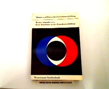 Freie Mitarbeiter in der Erwachsenenbildung: Probleme u. Konzepte ihrer Fortbildung in Verbindung mit Hochschulen (Westermann-Taschenbuch ; 94) (German Edition) (9783141670943) by Schneider: