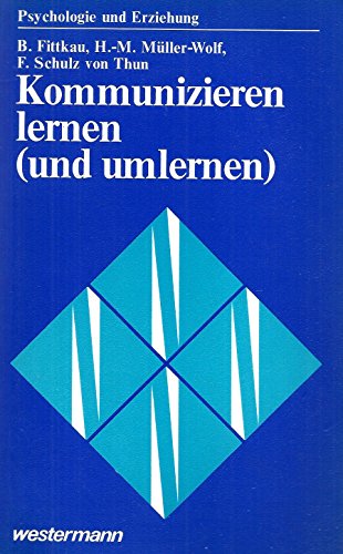9783141671629: Kommunizieren lernen (und umlernen): Trainingskonzeptionen u. Erfahrungen (Psychologie und Erziehung) (German Edition)