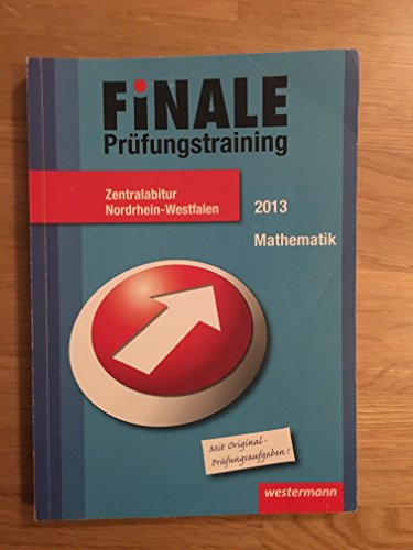 Stock image for Finale - Prüfungstraining Zentralabitur Nordrhein-Westfalen: Abiturhilfe Mathematik 2013 for sale by WorldofBooks