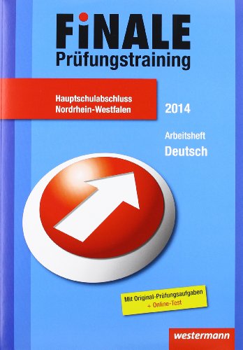 Finale - Prüfungstraining Hauptschulabschluss Nordrhein-Westfalen: Arbeitsheft Deutsch 2014 mit Lösungsheft - Delp, Peter, Heinrichs, Andrea