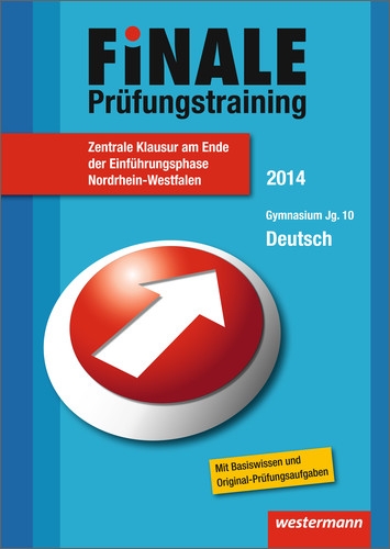 Stock image for Finale - Prfungstraining Zentrale Klausuren am Ende der Einfhrungsphase Nordrhein-Westfalen : Prfungstraining Deutsch 2014 for sale by Buchpark