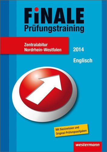 Stock image for Finale - Prfungstraining Zentralabitur Nordrhein-Westfalen : Abiturhilfe Englisch 2014 for sale by Buchpark