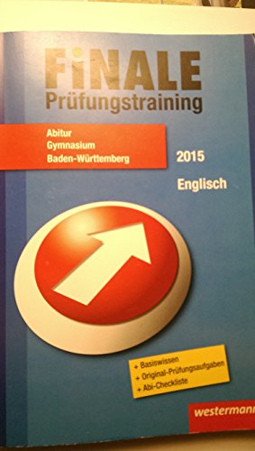 Beispielbild fr Finale - Prfungstraining Abitur Baden-Wrttemberg : Abiturhilfe Englisch 2015 zum Verkauf von Buchpark