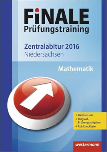 Stock image for Finale - Prfungstraining Zentralabitur Niedersachsen: Abiturhilfe Mathematik 2016 for sale by Ammareal