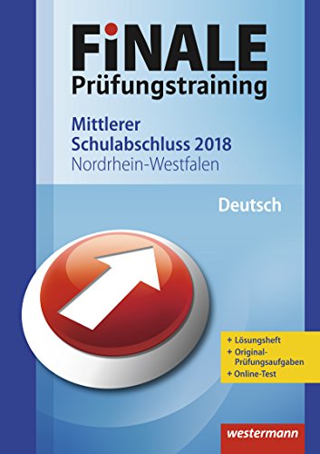 Beispielbild fr FiNALE Prfungstraining Mittlerer Schulabschluss Nordrhein-Westfalen: Deutsch 2018 Arbeitsbuch mit Lsungsheft zum Verkauf von medimops