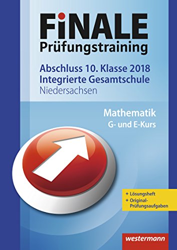 Beispielbild fr FiNALE Prfungstraining Abschluss Integrierte Gesamtschule Niedersachsen: Mathematik 2018 Arbeitsbuch mit Lsungsheft zum Verkauf von medimops
