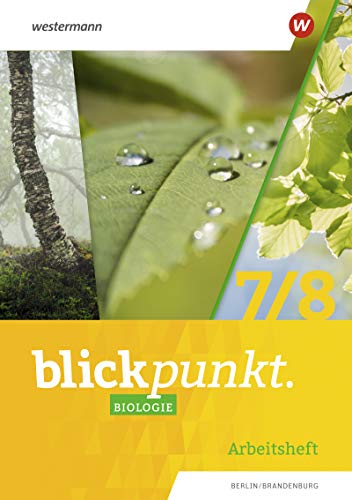 Stock image for Blickpunkt Biologie 7 / 8. Arbeitsheft. Berlin und Brandenburg for sale by GreatBookPrices