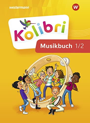 Imagen de archivo de Kolibri 1 / 2. Musikbuch: Schlerband. Allgemeine Ausgabe a la venta por GreatBookPrices