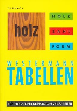 9783142050263: Holz, Zahl, Form. Tabellen fr Holz- und Kunststoff-Verarbeiter.