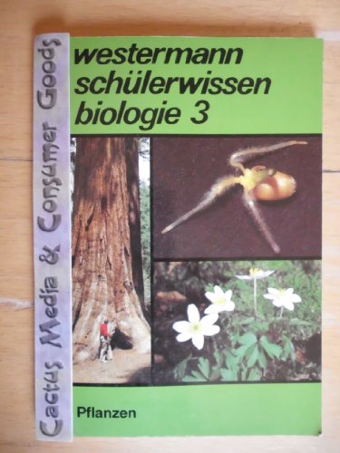 Westermann-Schülerwissen Biologie 3: Pflanzen.