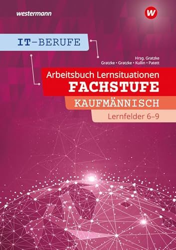Stock image for IT-Berufe. Lernfelder 6 - 9 Kaufmnnisch: Arbeitsheft for sale by Revaluation Books