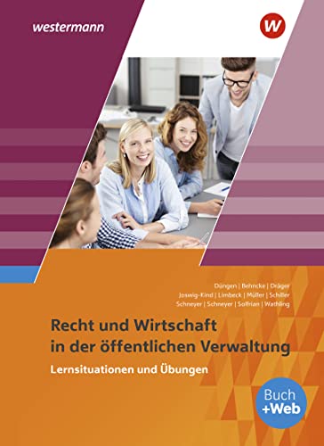Stock image for Ausbildung in der ffentlichen Verwaltung. Recht und Wirtschaft: Lernsituationen und bungen for sale by Jasmin Berger