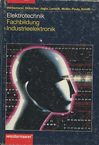 Elektrotechnik, Industrieelektronik - Ernst Hörnemann