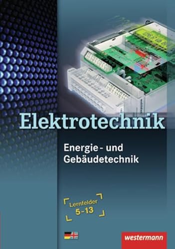 Stock image for Energie- und Gebudetechnik Lernfelder 5 - 13: Energie- und Gebudetechnik. Schlerbuch. Lernfeld for sale by medimops