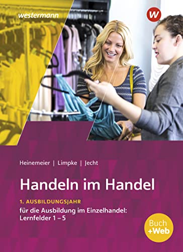 Imagen de archivo de Handeln im Handel: 1. Ausbildungsjahr im Einzelhandel: Lernfelder 1 bis 5: Schlerband a la venta por medimops