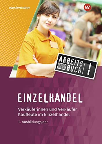 Stock image for Einzelhandel. 1. Ausbildungsjahr: Arbeitsbuch for sale by Jasmin Berger
