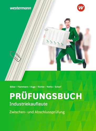 Imagen de archivo de Prfungsbuch Industriekaufleute. Zwischen- und Abschlussprfung a la venta por GreatBookPrices