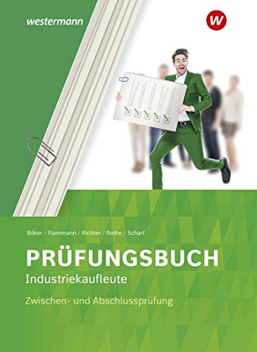 Stock image for Prfungsbuch Industriekaufleute. Zwischen- und Abschlussprfung for sale by GreatBookPrices