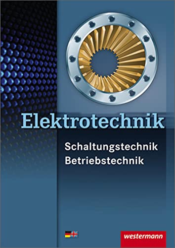 Elektrotechnik ~ Fachbildung Schaltungstechnik, Energieelektronik. - Diverse