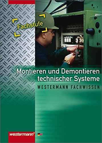Stock image for Montieren / Demontieren technischer Systeme for sale by medimops