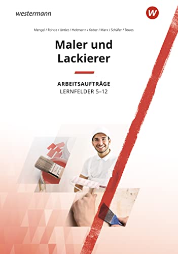 Stock image for Maler und Lackierer Lernfelder 5-13. Arbeitsauftrge for sale by GreatBookPrices