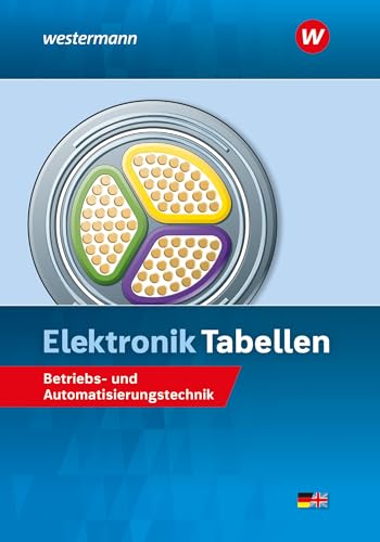 Stock image for Elektronik Tabellen. Betriebs- und Automatisierungstechnik Tabellenbuch for sale by GreatBookPrices