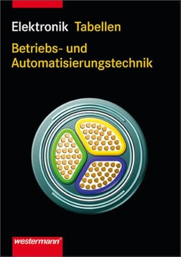 Stock image for Elektronik: Tabellen Betriebs- und Automatisierungstechnik for sale by medimops