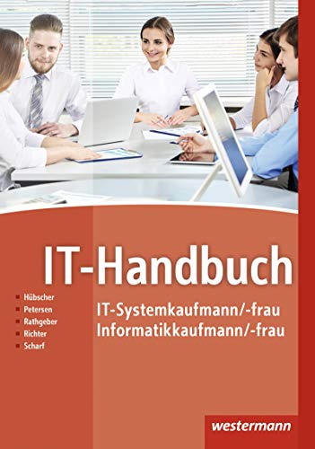 Beispielbild fr IT-Handbuch: IT-Systemkaufmann/-frau Informatikkaufmann/-frau: 10. Auflage 2017 zum Verkauf von medimops