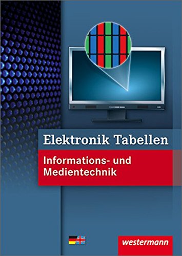 Stock image for Elektronik Tabellen Informations- und Medientechnik: Informations- und Medientechnik. Elektronik Tabellen for sale by medimops