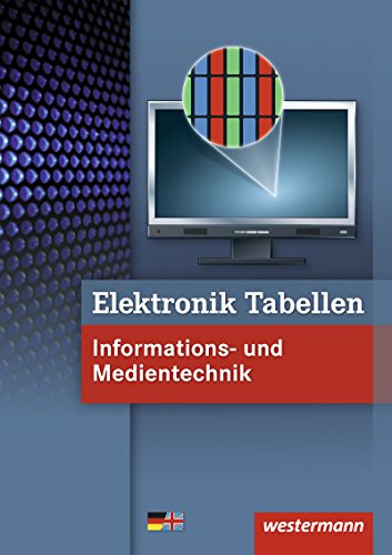 Stock image for Elektronik Tabellen: Informations- und Medientechnik: Tabellenbuch for sale by medimops