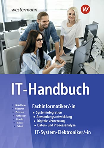 Beispielbild fr IT-Handbuch IT-Systemelektroniker/-in Fachinformatiker/-in / IT-Handbuch: Technik: Schlerband: Fachinformatiker/-in IT-Systemelektroniker/-in zum Verkauf von medimops