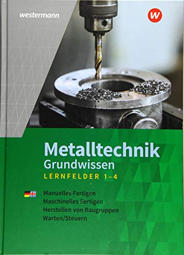 Beispielbild fr Metalltechnik Grundwissen: Lernfelder 1-4: Schlerband zum Verkauf von medimops