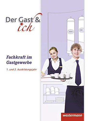 Beispielbild fr Gste Crew: Der Gast & ich: 1. und 2. Ausbildungsjahr, Fachkraft im Gastgewerbe: Schlerbuch, 1. Auflage, 2014 zum Verkauf von medimops