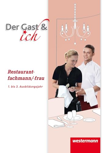 Imagen de archivo de Der Gast & ich. Restaurantfachmann/Restaurantfachfrau. Schlerband -Language: german a la venta por GreatBookPrices