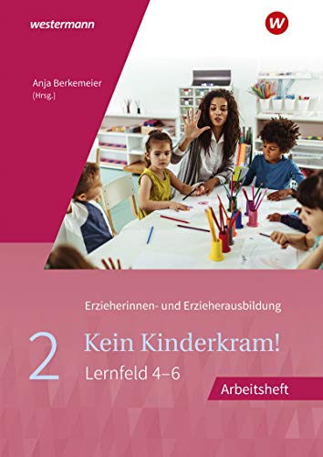 Stock image for Kein Kinderkram! 2. Arbeitsheft for sale by Jasmin Berger