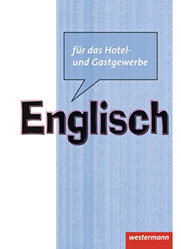9783142450407: Englisch fr das Hotel- und Gastgewerbe. Schlerbuch
