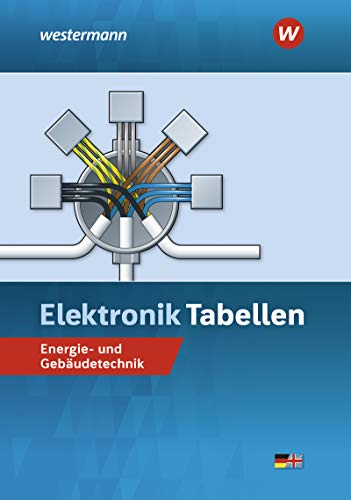 Stock image for Elektronik Tabellen: Energie- und Gebudetechnik: Tabellenbuch for sale by medimops