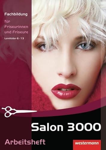 Stock image for Lernfelder 6-13, Arbeitsheft: Fachbildung Fr Friseurinnen Und Friseure for sale by Revaluation Books