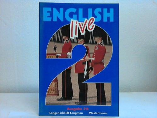 English live, Ausgabe B, Bd.2, SchÃ¼lerbuch fÃ¼r das 6. Schuljahr (9783142506319) by Bye, Chris; Harger, Laurence; Sexton, Malcolm