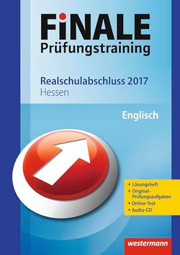 Stock image for Finale - Prfungstraining Realschulabschluss Hessen: Arbeitsheft Englisch 2017 mit Audio-CD und Lsungsheft for sale by medimops