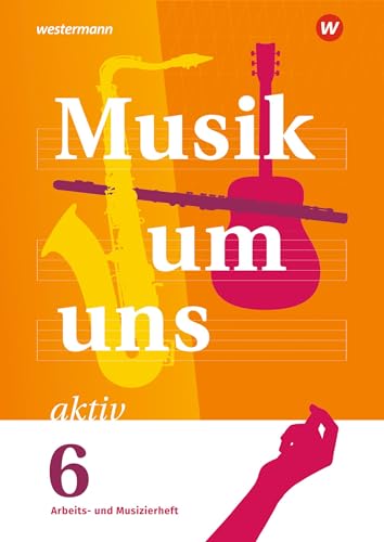 Stock image for Musik um uns SI 6. Arbeits- und Musizierheft for sale by GreatBookPrices