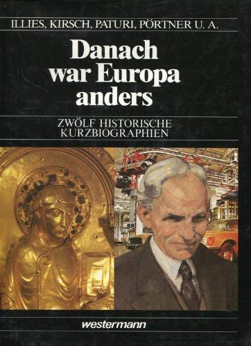Beispielbild fr Danach war Europa anders 12 historische Kurzbiographien zum Verkauf von Bernhard Kiewel Rare Books
